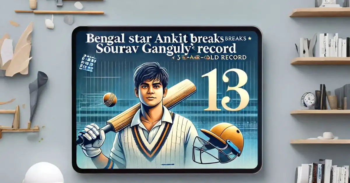 Bengal Star Ankit Chatterjee, 15, Breaks Sourav Ganguly's 35-Year-Old Record Bengal Star Ankit Chatterjee, 15, Breaks Sourav Ganguly's 35-Year-Old Record
